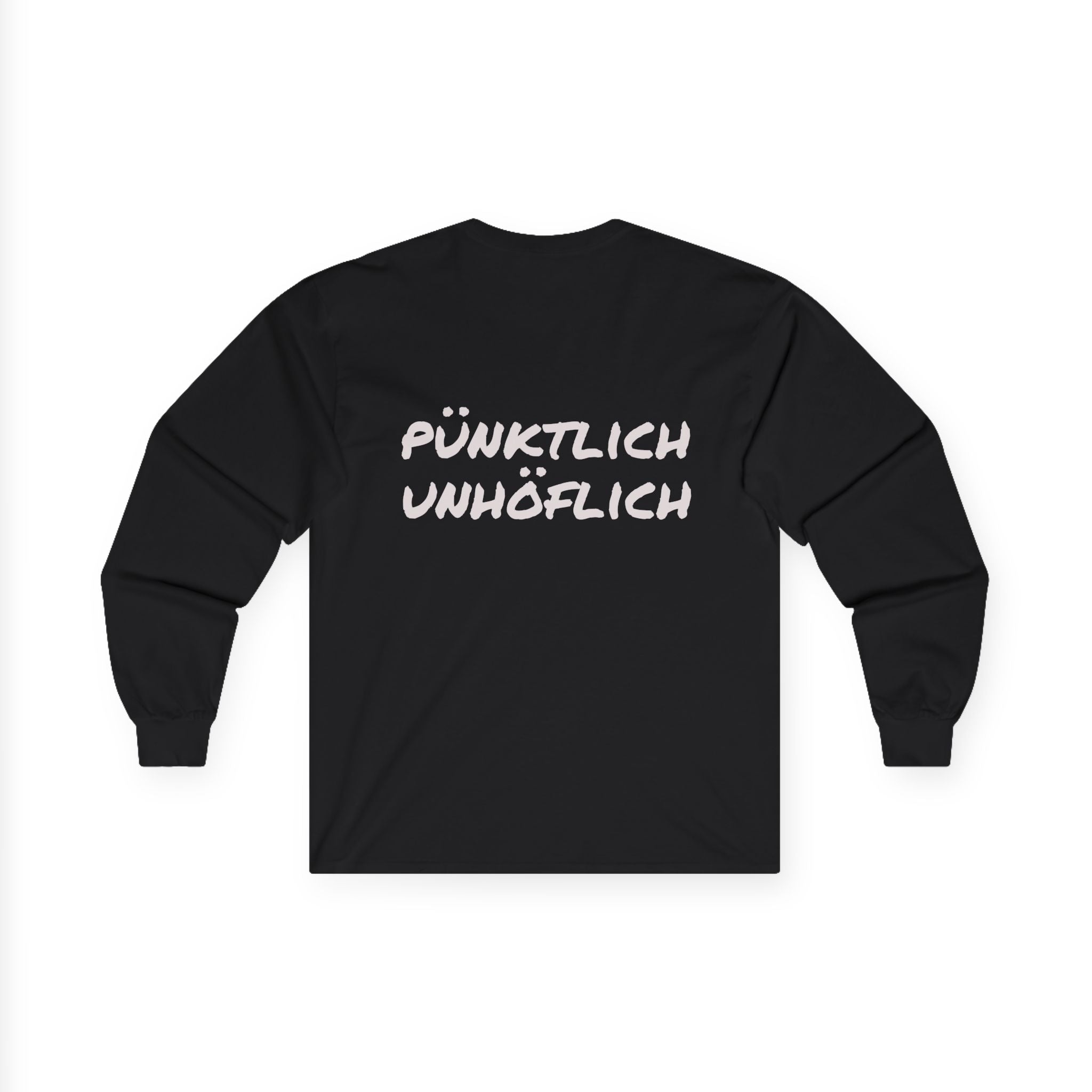 Tja front, Punktlich Unhöflich back long sleeve tee | German phrase shirt